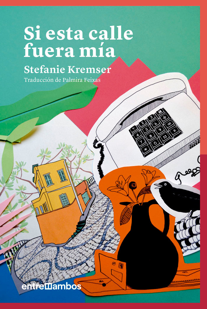 Si esta calle fuera mía, de Kremser, Stefanie | portada del libro