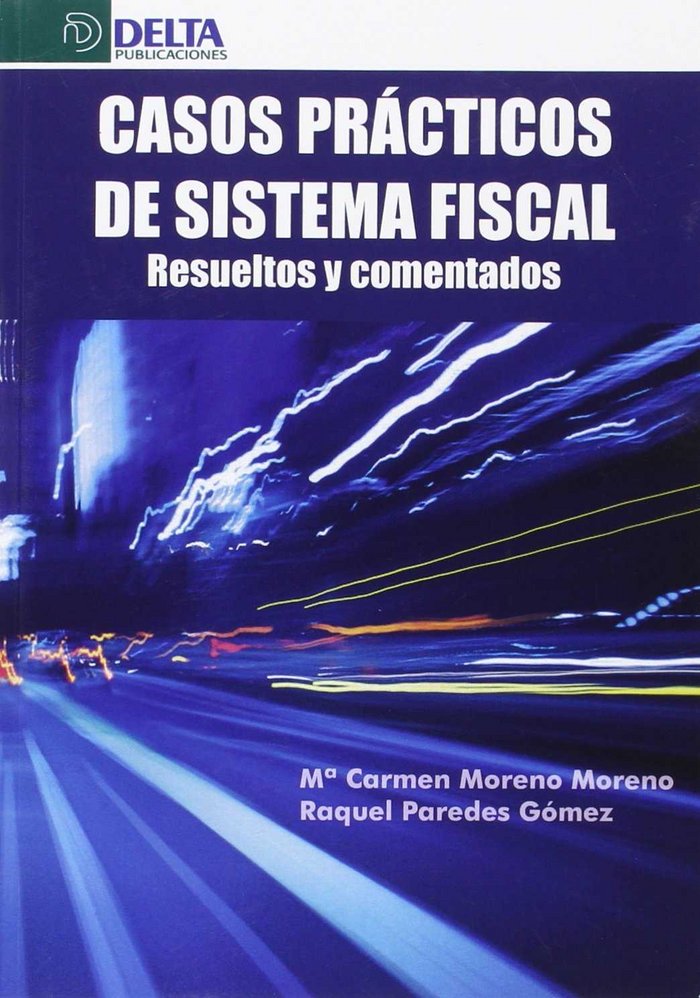 CASOS PRÁCTICOS DE SISTEMA FISCAL, de Moreno Moreno | portada del libro