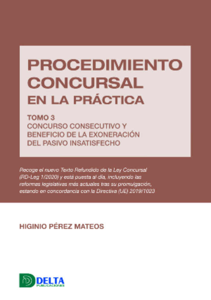PROCEDIMIENTO CONCURSAL EN LA PRACTICA TOMO III, de PEREZ MATEOS, HIGINIO | portada del libro