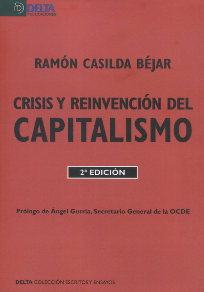 CRISIS Y REINVENCION DEL CAPITALISMO, de CASILDA BEJAR | portada del libro
