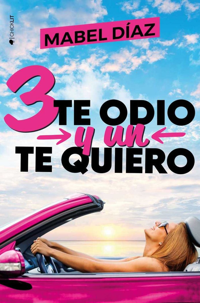 Tres te odio y un te quiero, de Díaz, Mabel | portada del libro