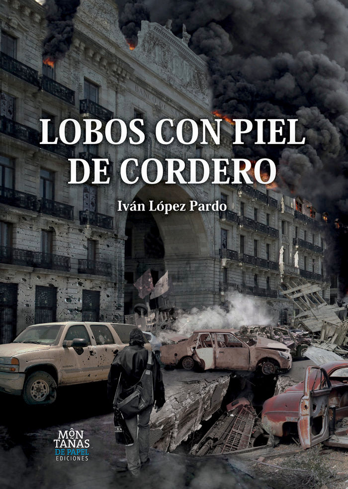 LOBOS CON PIEL DE CORDERO, de LOPEZ PARDO, IVAN | portada del libro