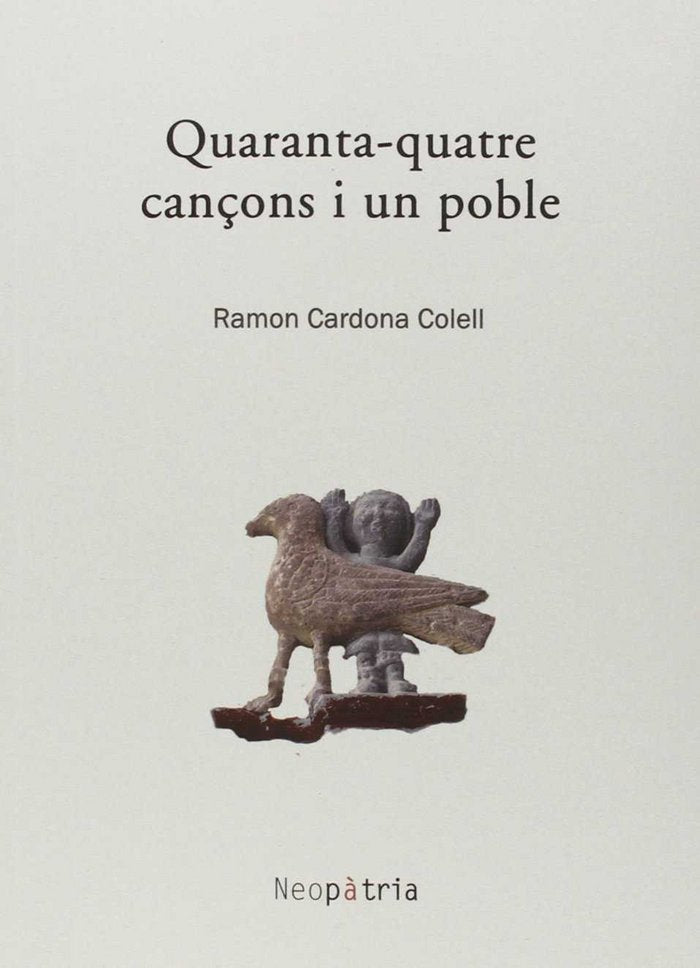 Quaranta-quatre cançons i un poble, de Cardona Colell, Ramon | portada del libro