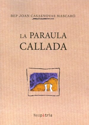 La paraula callada, de Josep Joan Casasnovas Mascaró | portada del libro