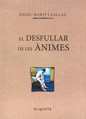 El desfullar de les ànimes, de Martí i Callau, Àngel | portada del libro