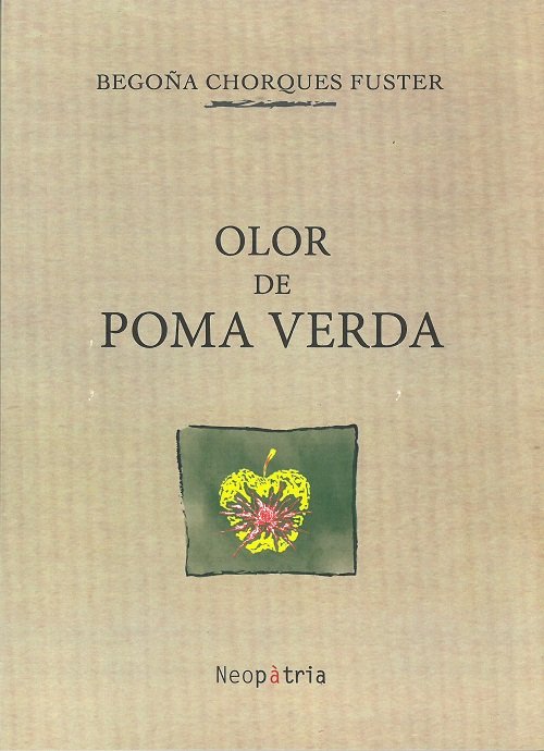Olor de poma verda, de Chorques Fuster, Begoña | portada del libro