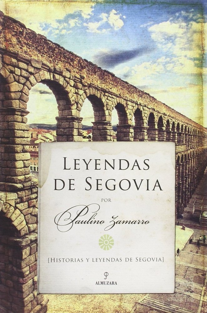 LEYENDAS DE SEGOVIA, de ZAMARRO | portada del libro