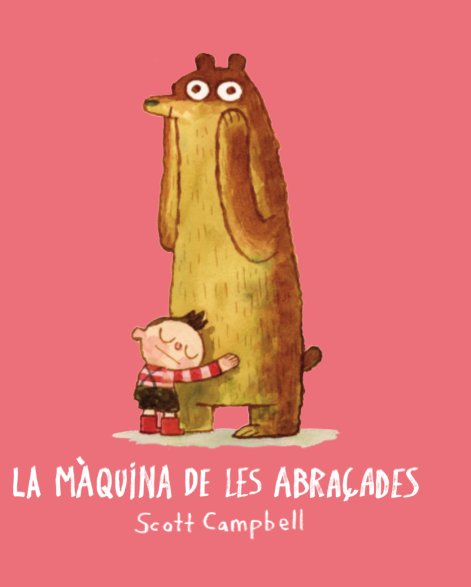 La màquina de les abraçades, de Campbell, Scott | portada del libro