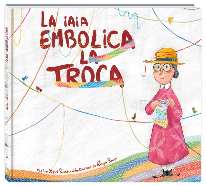 La iaia embolica la troca, de Simó Carles, Xavi | portada del libro