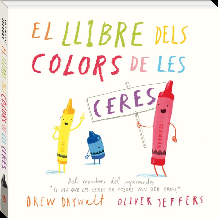 El llibre dels colors de les ceres, de Daywalt, Drew | portada del libro
