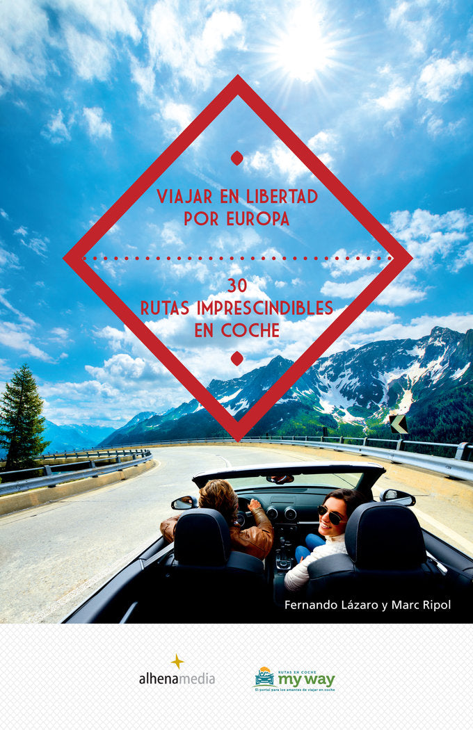 Viajar en libertad por Europa 30 rutas imprescindibles en coche, de Ripol Sainz, Marc | portada del libro