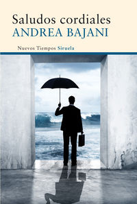 Saludos cordiales, de Bajani, Andrea | portada del libro