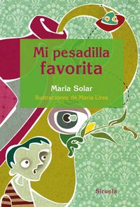 Mi pesadilla favorita, de Solar, María | portada del libro