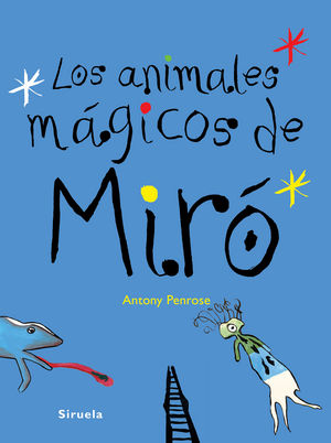 Los animales mágicos de Miró, de Penrose | portada del libro