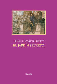 El jardín secreto, de Hodgson Burnett, Frances | portada del libro