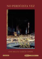 No perdí esta vez, de GARCÍA CONDE | portada del libro