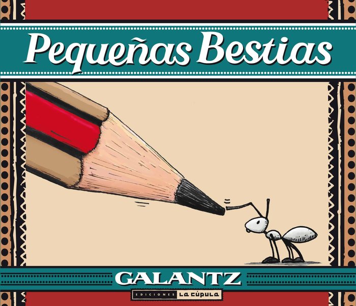 Pequeñas bestias, de Galantz, Daniel | portada del libro