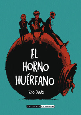 El horno huérfano, de Davis, Rob | portada del libro
