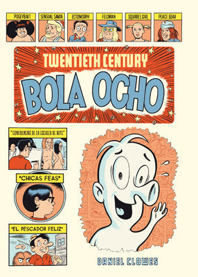 Twentieth Century Bola Ocho, de Clowes, Daniel | portada del libro