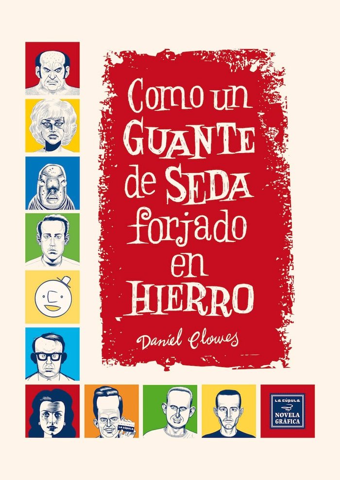 COMO UN GUANTE DE SEDA 7ª ED, de CLOWES,DANIEL | portada del libro
