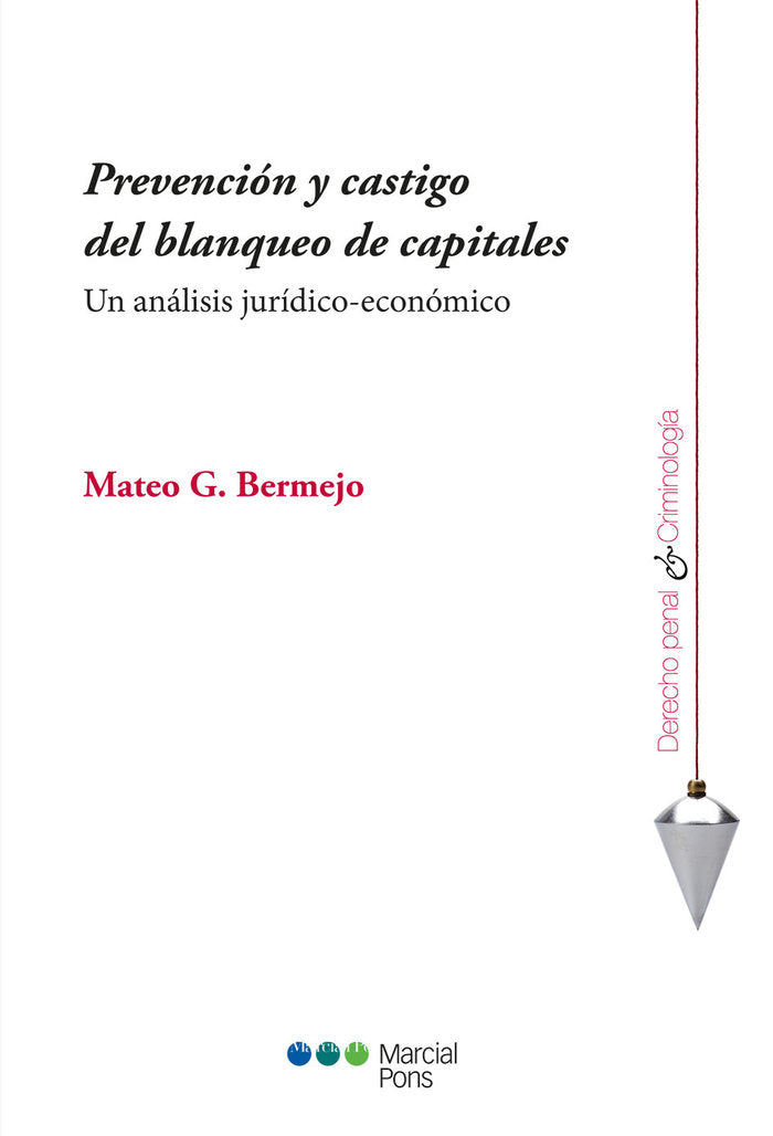Prevención y castigo del blanqueo de capitales, de Bermejo, Mateo G. | portada del libro