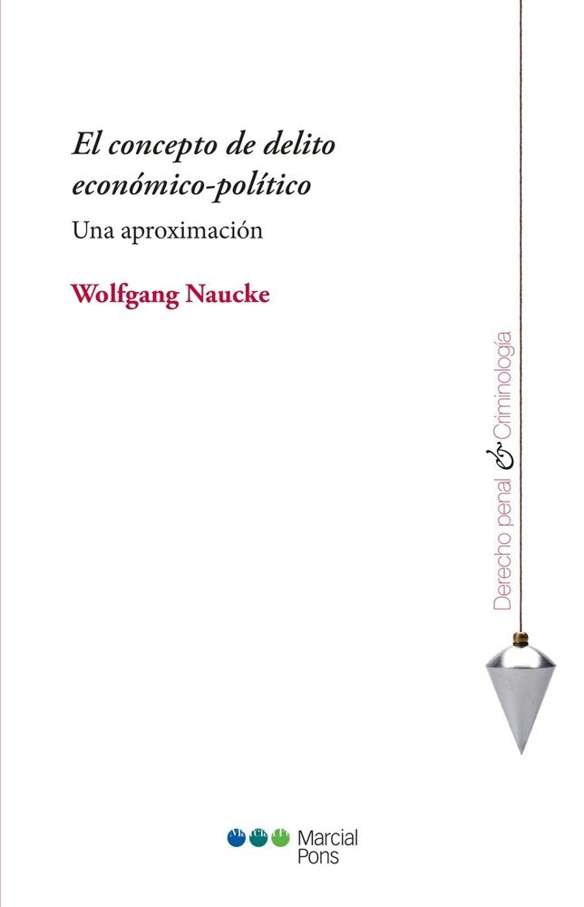 El concepto de delito económico-político, de Naucke, Wolfgang | portada del libro