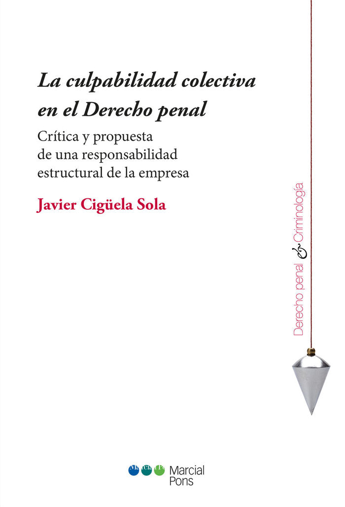 La culpabilidad colectiva en el Derecho penal, de Cigüela Sola, Javier | portada del libro