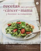 RECETAS PARA PREVENIR EL CANCER DE MAMA, de MOHAMED KESHTGAR | portada del libro