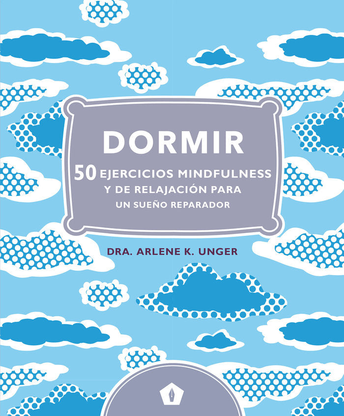 Dormir, de Unger, Arlene K. | portada del libro