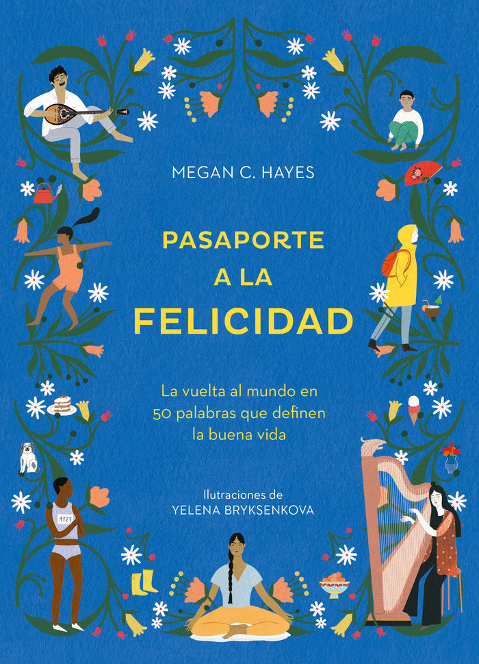 Pasaporte a la felicidad, de Hayes, Meghan C. | portada del libro
