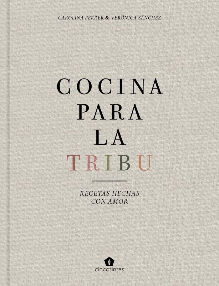COCINA PARA LA TRIBU, de FERRER, CAROLINA | portada del libro