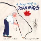 El largo viaje de Joan Miró, de GEMMA GALLARDO | portada del libro