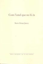 Com l'estel que no hi is, de BERTA GIRAUT JUNOY | portada del libro