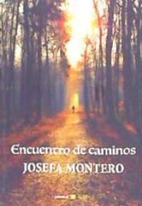 ENCUENTRO DE CAMINOS, de Montero López | portada del libro