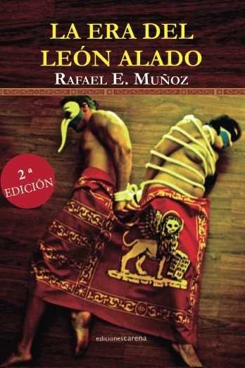 La era del león alado, de RAFAEL E. MUñOZ | portada del libro