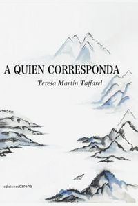 A quien corresponda, de Martín Taffarel, Teresa | portada del libro