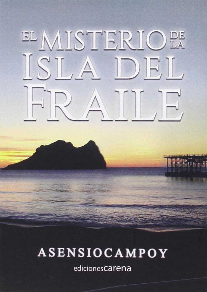 El misterio de la Isla del Fraile, de Asensio Campoy, José María | portada del libro