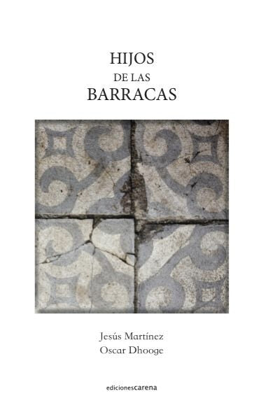Hijos de las barracas, de Martínez Fernández, Jesús | portada del libro