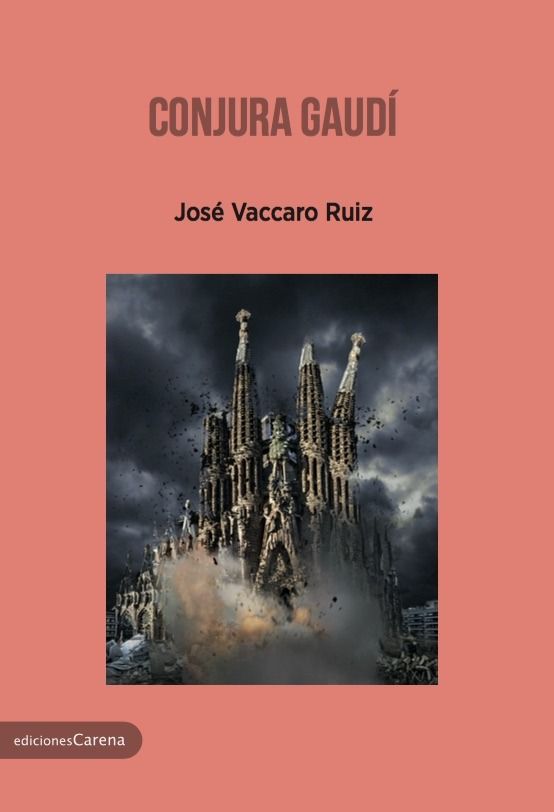 Conjura Gaudí, de Vaccaro Ruiz, José | portada del libro