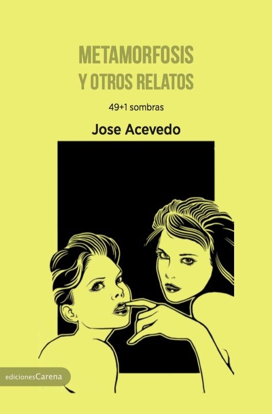 Metamorfosis y otros relatos, de Acevedo Pérez, Jose | portada del libro