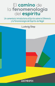 El camino de la fenomenología del espíritu, de Siep, Ludwig | portada del libro