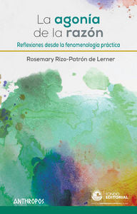 La agonía de la razón, de Rizo-Patrón de Lerme, Rosemary | portada del libro