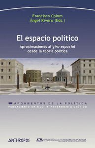 El espacio político, de FRANCISCO COLON Y ÁNGEL RIVERO | portada del libro