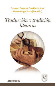 Traducción y tradición literaria, de MARCO ÁNGEL Y CARMEN CARRILLO | portada del libro