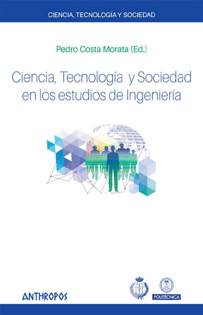 Ciencia, Tecnología y Sociedad en los estudios de Ingeniería, de PEDRO COSTA MORATA | portada del libro