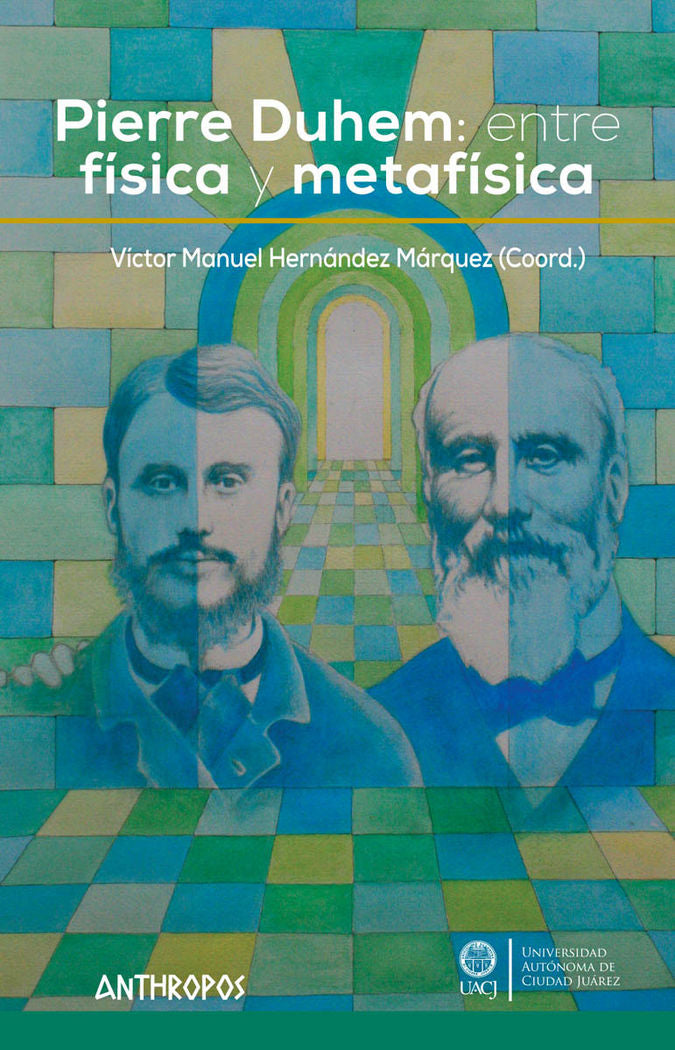 Pierre Duhem: entre física y metafísica, de VíCTOR M. HERNáNDEZ MáRQUEZ | portada del libro
