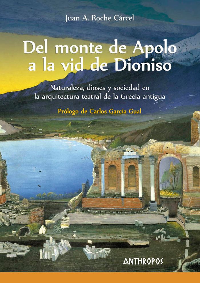 Del monte de Apolo a la vid de Dioniso, de Roche Cárcel, Juan Antonio | portada del libro