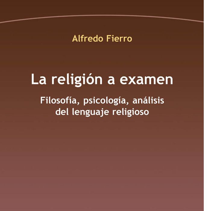 La religión a examen, de Fierro Bardají, Alfredo | portada del libro