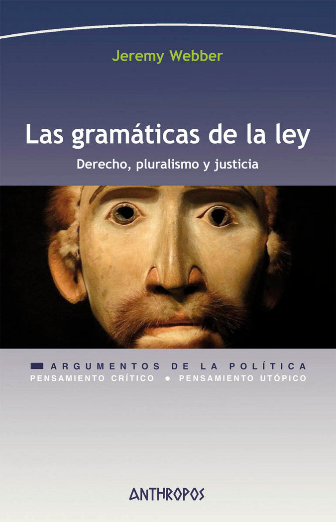 Las gramáticas de la ley, de Webber, Jeremy | portada del libro