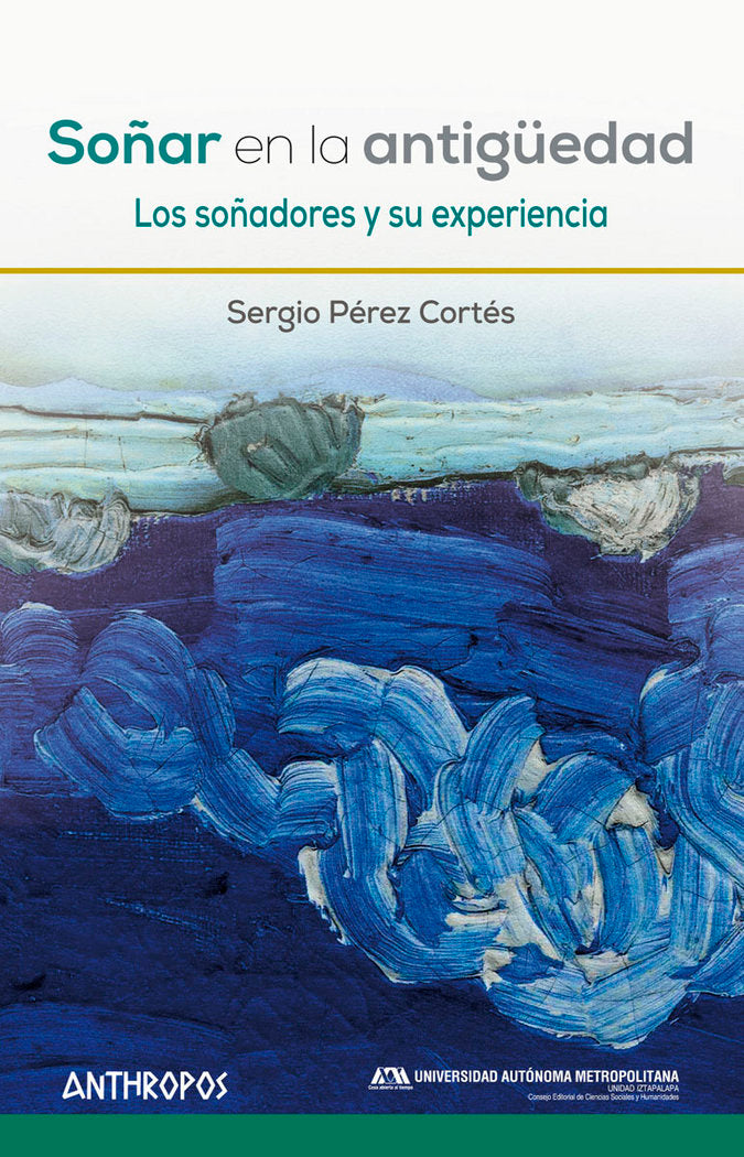 Soñar en la antigüedad, de Pérez Cortés, Sergio | portada del libro